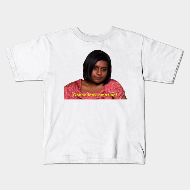 Gonna look amazing by Kelly Kapoor from The Office Kids T-Shirt by Paskwaleeno